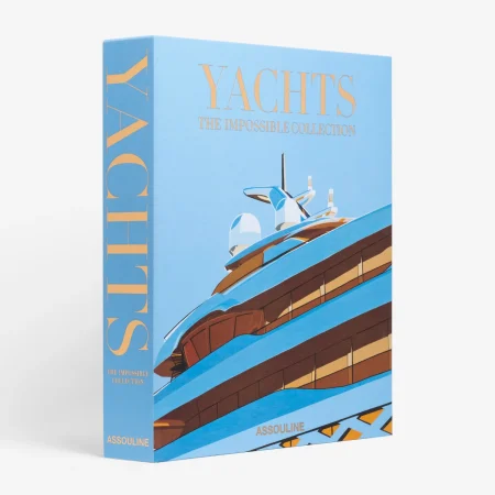 ASSOULINE Yachts: The Impossible Collection